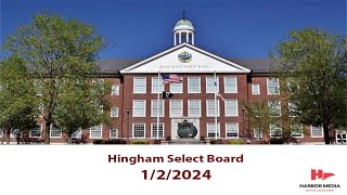 Hingham Select Board 122024 [upl. by Madelon400]