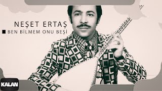 Neşet Ertaş  Ben Bilmem Onu Beşi I Vay Vay Dünya © 2002 Kalan Müzik [upl. by Gnemgnok]