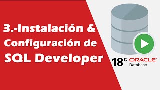 3 Instalación y Configuración de SQL Developer [upl. by Tab753]