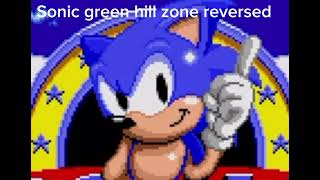 Sonic Green Hill Zone Reversedmeans gohegdeh eht cinos [upl. by Rema]