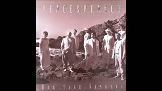 quotPeacespeakerquot  Heritage Singers 1994 [upl. by Carissa]