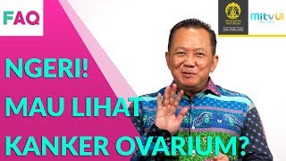 FAQ Kanker Ovarium 3 Perbedaan Kista amp Kanker Indung Telur [upl. by Nilyahs]