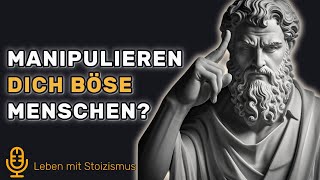 7 Strategien die Böse Menschen zur Manipulation von dir Einsetzen und wie man sie Auflöst [upl. by Nosna114]