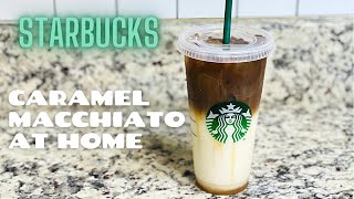 DIY Starbucks Iced Caramel Macchiato  Starbucks Caramel Macchiato at Home  Starbucks Drinks [upl. by Anam]