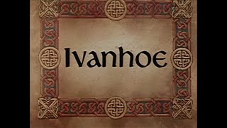 Ivanhoe 1986 [upl. by Hillinck]