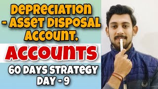 Asset Disposal Account  Depreciation  CLASS 11  Complete Concept [upl. by Lathe]