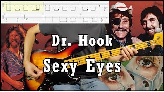 Dr Hook  Sexy Eyes Bass Cover WTab amp Backing Track [upl. by Alpert663]