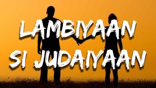 Arijit Singh  Lambiyaan Si Judaiyaan  Lyrical Video   Raabta  Sushant Rajput Kriti Sanon [upl. by Alys]