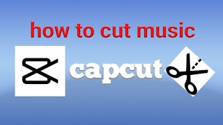 How to cut music in capcut [upl. by Sheelagh]