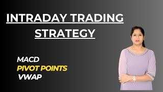 INTRADAY TRADING STRATEGY  MACD PIVOT POINTSVWAP [upl. by Doloritas]