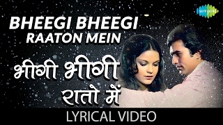 भीगी भीगी रातों में  Bheegi Bheegi Raaton Mein with lyrics  Ajnabee  Rajesh Khanna  Zeenat [upl. by Htide]