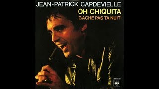 Jean Patrick Capdevielle Oh Chiquita 1980 [upl. by Selinski]