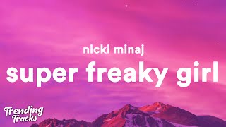 Nicki Minaj  Super Freaky Girl Clean  Lyrics [upl. by Odrautse973]