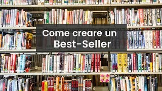 Come creare un Best Seller [upl. by Aelegna]