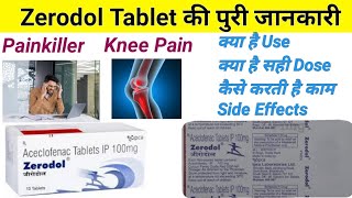 Zerodol Tablet Use In Hindi  Zerodol Tablet Use  Side Effects Dose And Duration aceclofenac [upl. by Yejus]