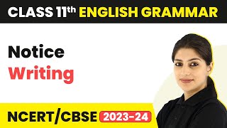 Notice Writing  Introduction to Writing Skills  Class 11 English Grammar [upl. by Melinda]