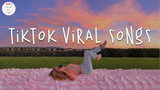 Tiktok viral songs 2023 📸 Best tiktok songs  Trending tiktok songs [upl. by Cavit]