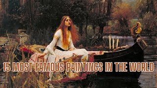 15 most famous paintings in the world  Top famous paintings in art history ranked  worldfamous [upl. by Hak]