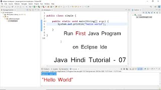 How to create first Java program on Eclipse Ide in Hindi  08  Hello World  Java Tutorials [upl. by Aillimat]