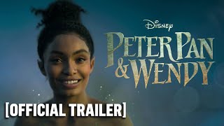 Peter Pan and Wendy  Official Trailer Starring Yara Shahidi [upl. by Atsahc]