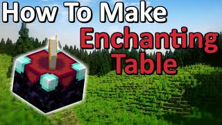 How to Craft an Enchanting Table in Minecraft [upl. by Faxun174]