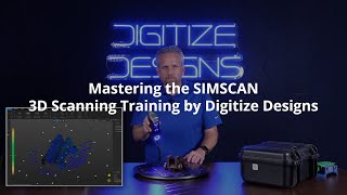 Mastering the SIMSCAN 3D Scanning Training by Digitize Designs [upl. by Kenrick]