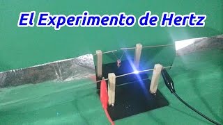 El Experimento de Hertz  Ondas Electromagnéticas [upl. by Eniwtna59]