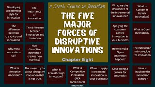 The five major forces of disruptive innovation  Crash course on innovation Part 8 [upl. by Htidra]