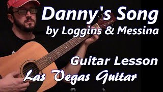 Dannys Song by Loggins amp Messina Guitar Lesson [upl. by Danica228]