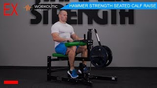 Workoutic  Calves Exercise  HAMMER STRENGTH SEATED CALF RAISE [upl. by Woodcock]