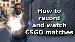 CSGO  How to Record and to Playback Demos [upl. by Pamela426]