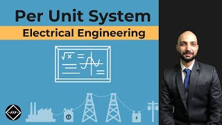 “Per unit system” in Electrical Engineering  Explained  TheElectricalGuy [upl. by Enelyk947]