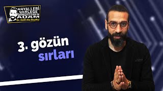 3 GÖZÜN SIRLARI  Üçüncü Göz Nasıl Açılır  Kişisel Gelişim Videoları [upl. by Hagep]