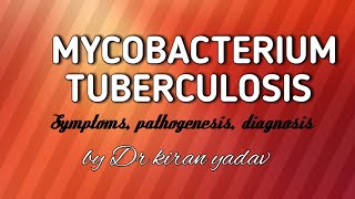 Microbiology lectureMycobacterium tuberculosis symptoms pathogenesis diagnosis Tuberculosis [upl. by Bryant]