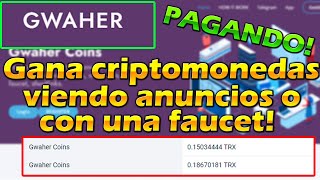 Gwaher Coins  PAGANDO✔️✔️  Pagina tipo PTC y Faucet  Gana criptomonedas rápido y fácil gratis [upl. by Luahs]