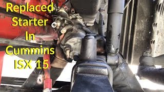 Replace Starter In Cummins ISX15 Freightliner Cascadia [upl. by Ezalb]