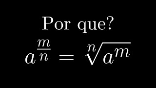 Demonstração da Propriedade da Potência de Expoente Fracionário [upl. by Akilegna]