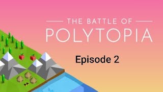 Playing the battle of Polytopia Episode 2 [upl. by Azelea]