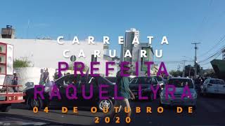 Carreata Prefeita Raquel Lyra 2020 [upl. by Akima]