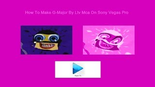 How To Make GMajor By Ltv Mca On Sony Vegas Pro [upl. by Woods130]