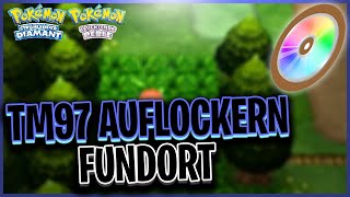 TM97 AUFLOCKERN Fundort in Pokémon Strahlender Diamant amp Leuchtende Perle [upl. by Riedel361]