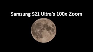 Samsung Galaxy S21 Ultra  Zoom Test to Moon [upl. by Dnomde]