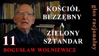 Bogusław Wolniewicz 11 KOŚCIÓŁ BEZZĘBNY A ZIELONY SZTANDAR [upl. by Einaj]