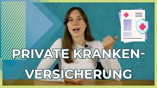 Private Krankenversicherung 2021  Kurz erklärt  Welche Vor und Nachteile hat sie [upl. by Madelina]