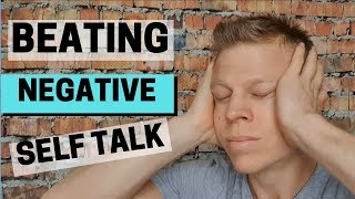 Beating Negative Self Talk [upl. by Osana]