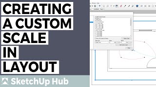 Creating a Custom Scale in SketchUp LayOut [upl. by Kovar50]