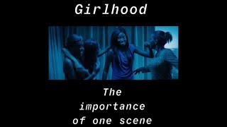 Girlhood  The Importance of one scene [upl. by Pathe]