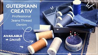 Gutermann Denim Thread  Lincraft [upl. by Eimarej939]