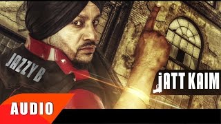 Jatt Kaim  Full Audio Song   Jazzy B  Simran Mundi  Speed Records [upl. by Enytsirk]