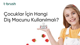 Çocuklar İçin Hangi Diş Macunu Kullanılmalı Florürlü mü Florürsüz mü TBrush Blog [upl. by Bixler]